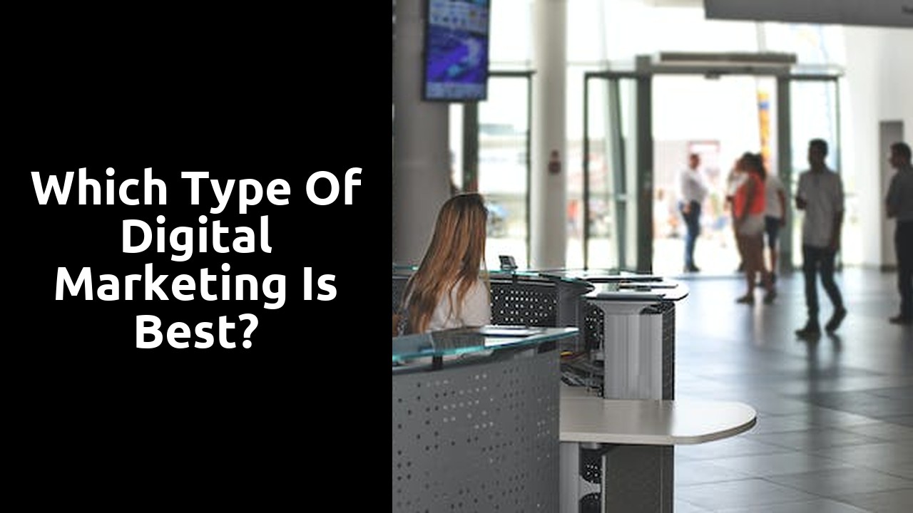 Which type of digital marketing is best?