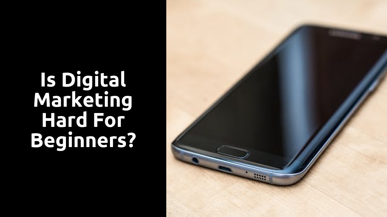 Is digital marketing hard for beginners?